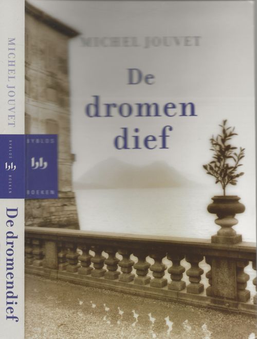 De Dromendief Jouvet, Michel . Vertaling Pien Braat Omslag