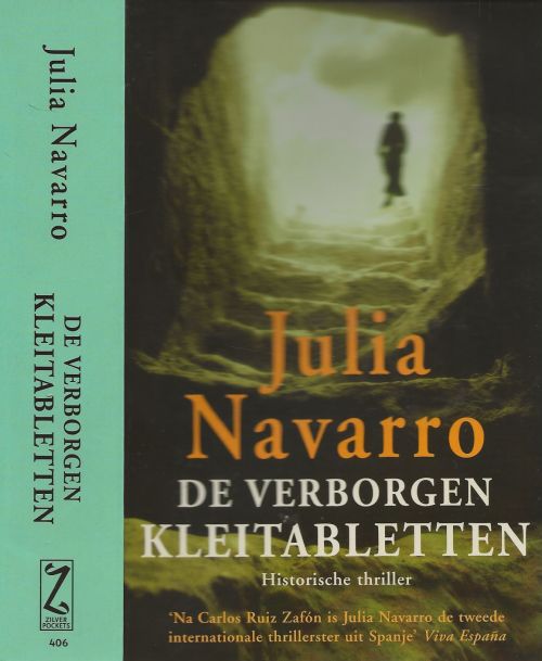 De Verborgen Kleitabletten Navarro, Julia Nederlandse Vertaling door Elvira Veennings Omslagontwerp Mariska Cock