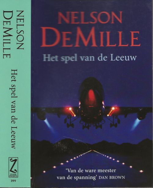 Het Spel van de Leeuw  DeMille, Nelson .Vertaald door Gert Jan de Vries Omslagontwerp Mariska Cock