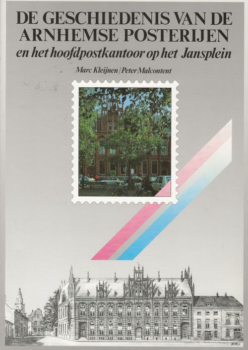 De geschiedenis van de Arnhemse posterijen en het hoofdpostkantoor op het Jansplein.
