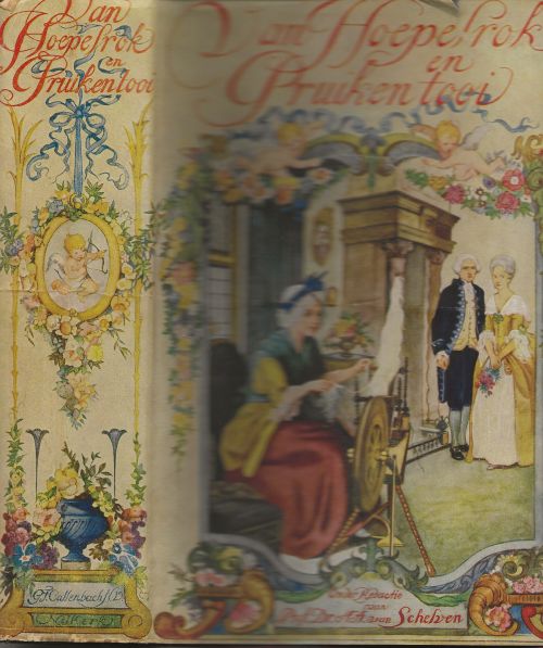 Van Hoepelrok en Pruikentooi : De 18e eeuw bezien in 8 novellen en 18 kunsthistorische bijdragen aan de hand van aquarellen  Van Schelven, A.A.