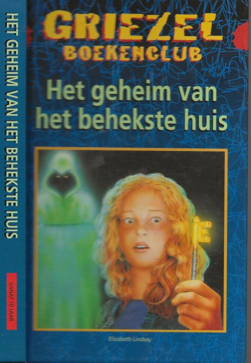 Het geheim van het Behekste huis Elizabeth Lindsay Nederlandse Vertaling Ineke de Boer