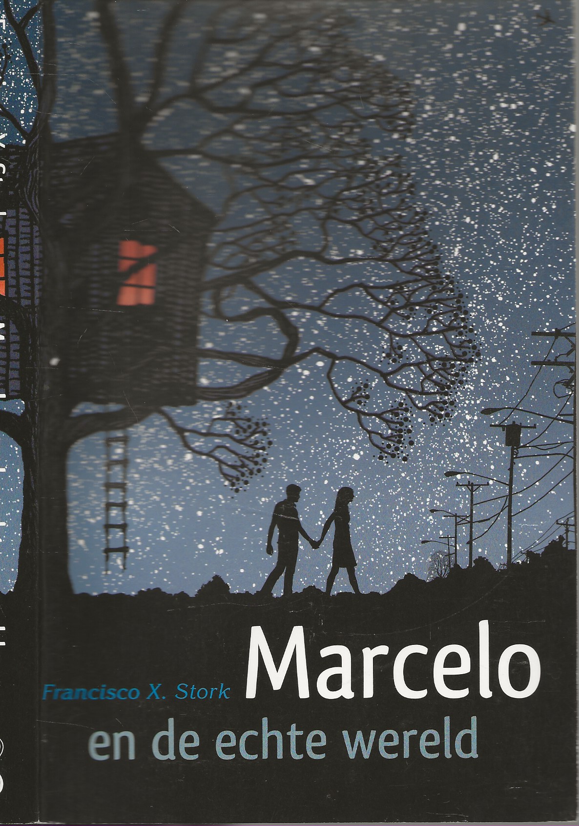 Marcelo en de echte wereld Stork, Francisco X. Vertaling Aleid van Eekelen - Benders